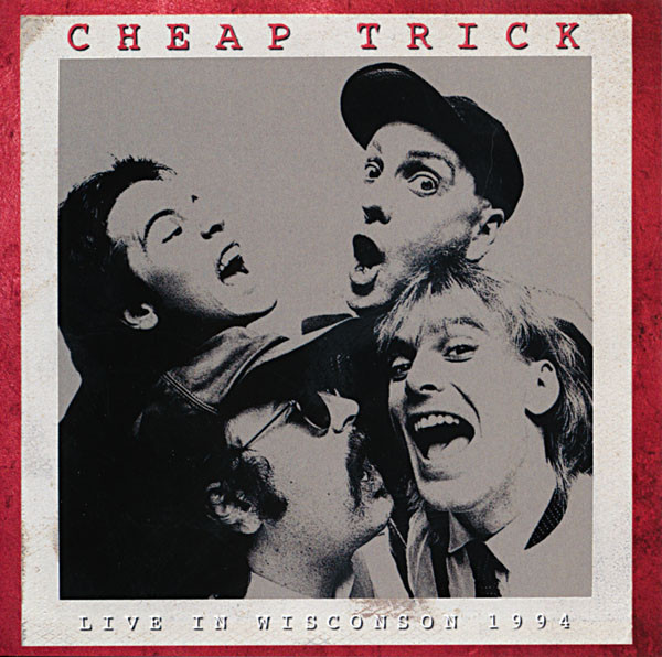 CheapTrick_LiveInWisconson_CD-f_5055748500959